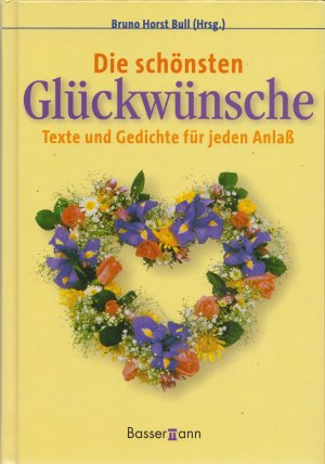 gebrauchtes Buch – Die schönsten Glückwünsche - Texte und Gedichte für jeden Anlaß