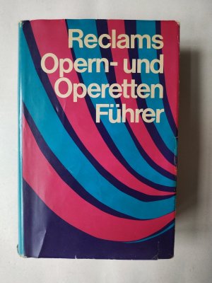 gebrauchtes Buch – Reclams Opern- und Operettenführer in 1 Band