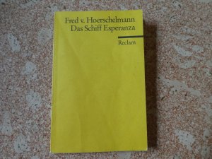 gebrauchtes Buch – Hoerschelmann, Fred von – Das Schiff Esperanza