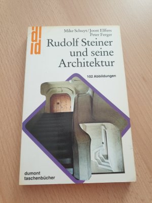 gebrauchtes Buch – Schuyt, Michael; Elffers – Rudolf Steiner und seine Architektur