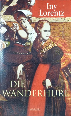 gebrauchtes Buch – Iny Lorentz – Die Wanderhure