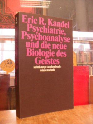 gebrauchtes Buch – Kandel, Eric R – Psychiatrie, Psychoanalyse und die neue Biologie des Geistes,, mt einem Vorwort von Gerhard Roth, aus dem Amerikan. von Michael Bischoff und Jürgen Schröder