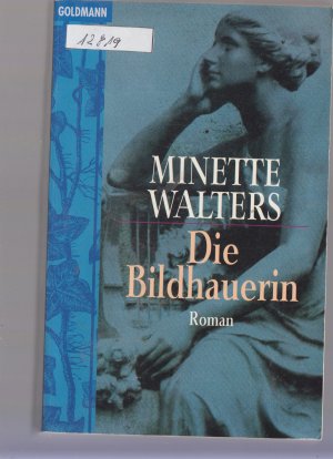 gebrauchtes Buch – Minette Walters – Die Bildhauerin