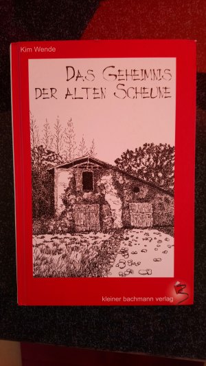 gebrauchtes Buch – Kim Wende – Das Geheimnis der alten Scheune - Signiert