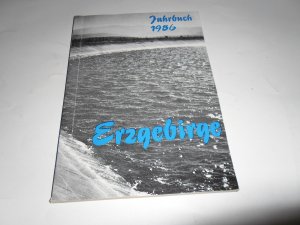 gebrauchtes Buch – Kulturbund der DDR  – Erzgebirge 1986 - Ein Jahrbuch sozialistischer Heimatgeschichte und Heimatkunde