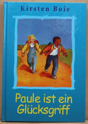 gebrauchtes Buch – Kirsten Boie – Paule ist ein Glücksgriff