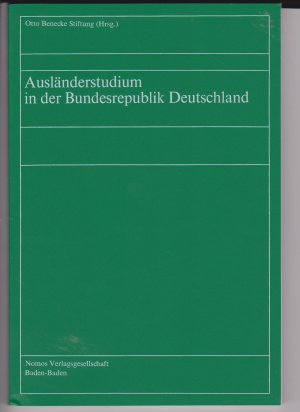 Ausländerstudium in der Bundesrepublik Deutschland. Bestandaufnahme und Bewertung der Literatur