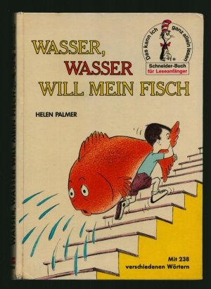 Wasser, Wasser will mein Fisch/Schneider Buch für Leseanfänger mit 238 verschiedenen Wörtern