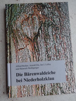 Die Bärenwaldeiche bei Niederholzklau. Geschichte, Erkrankung und Sanierung einer alten Eiche im Siegerland