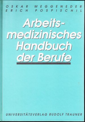 Arbeitsmedizinisches Handbuch der Berufe