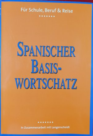 gebrauchtes Buch – Langenscheidt-Redaktion – Spanischer Basiswortschatz