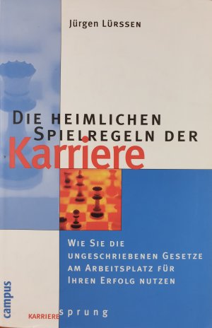 gebrauchtes Buch – Jürgen Lürssen – Die heimlichen Spielregeln der Karriere