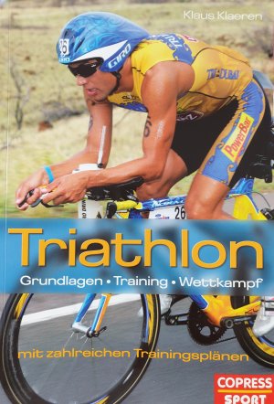 gebrauchtes Buch – Klaus Klaeren – Triathlon - Grundlagen, Training, Wettkampf - mit zahlreichen Trainingsplänen