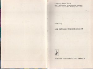 antiquarisches Buch – Dekorationsstoff - Uhlig, Fritz – Der bedruckte Dekorationsstoff. Fachbuchreihe Textil, Band 2.