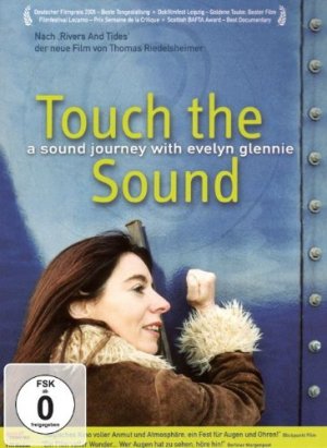 gebrauchter Film – Thomas Riedelsheimer – Touch the Sound - A Sound Journey with Evelyn Glennie (Dokumentarfilm)