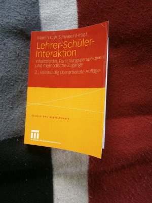 gebrauchtes Buch – Schweer, Martin K – Lehrer-Schüler-Interaktion - Inhaltsfelder, Forschungsperspektiven und methodische Zugänge