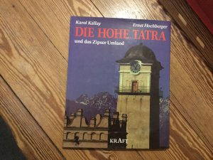 Die Hohe Tatra und ihr Zipser Umland