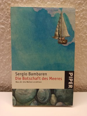 gebrauchtes Buch – Sergio Bambaren – Die Botschaft des Meeres - Was dir die Wellen erzählen