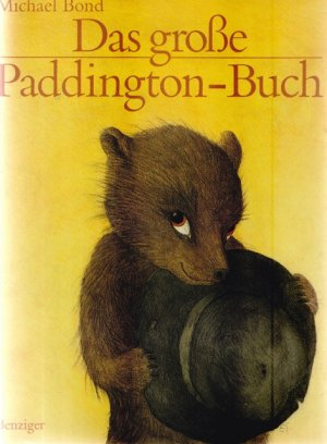 Das große Paddington - Buch.