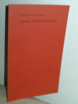 gebrauchtes Buch – Peter Horst Neumann – GEDICHTE  SPRÜCHE  ZEITANSAGEN