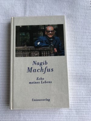 gebrauchtes Buch – Nagib Machfus – Echo meines Lebens