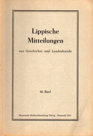 gebrauchtes Buch – Historischer Verein für das Land Lippe – Lippische Mitteilungen aus Geschichte und Landeskunde 46.Band 1977