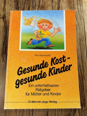 Gesunde Kost - gesunde Kinder