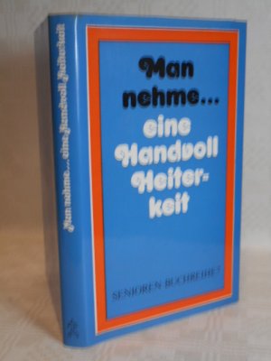 gebrauchtes Buch – Marlise Müller – Man nehme ... eine Handvoll Heiterkeit