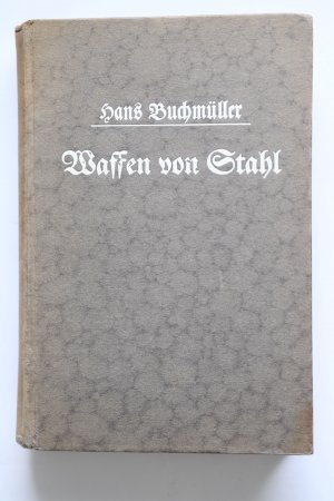 Waffen von Stahl - Der Jugend Rüstung zu freudigem Kampfe