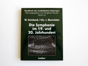 Handbuch der musikalischen Gattungen / Die Symphonie im 19. und 20. Jahrhundert - Teilband 2: Stationen der Symphonik seit 1900