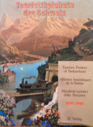 Touristikplakate der Schweiz - 1880-1940