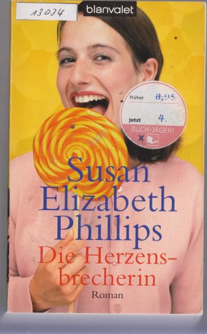 gebrauchtes Buch – Phillips, Susan Elizabeth – Die Herzensbrecherin