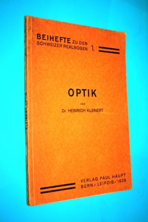 antiquarisches Buch – Heinrich Kleinert – Optik. Beihefte zu den Schweizer Realbogen, 1.