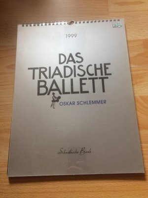 Das Triadische Ballett. Oskar Schlemmer. 1999 Kalender