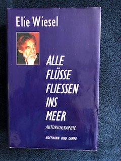 gebrauchtes Buch – Elie Wiesel – Alle Flüsse fliessen ins Meer