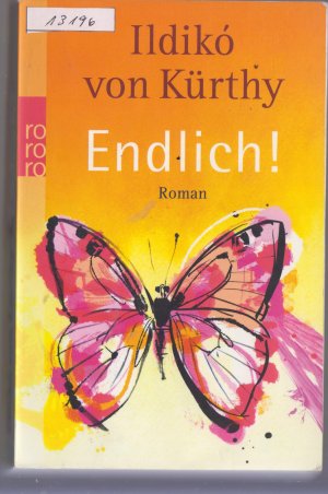 gebrauchtes Buch – Kürthy, Ildikó von – Endlich!