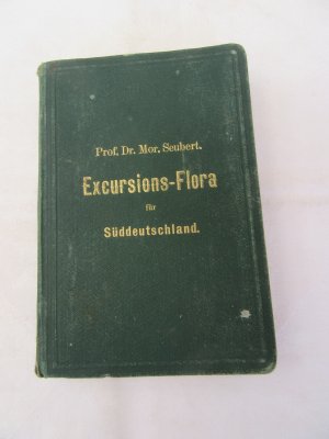 von 1878! Excursions-Flora für Süddeutschland