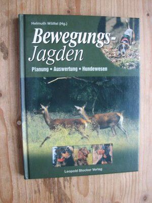 Bewegungsjagden - Planung - Auswertung - Hundewesen