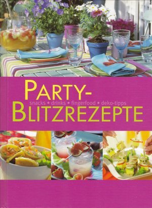 gebrauchtes Buch – Sylvia Winnewisser – PARTY-Blitzrezepte: snacks, drinks, fingerfood, deko-tipps