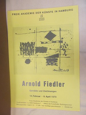 gebrauchtes Buch – Fiedler, Arnold  – Ausstellungsplakat *Gemälde und Zeichnungen*: Freie Akademie der Künste, Ferdinandstor 1, Hamburg. Vom 14. Februar – 8. April 1979.