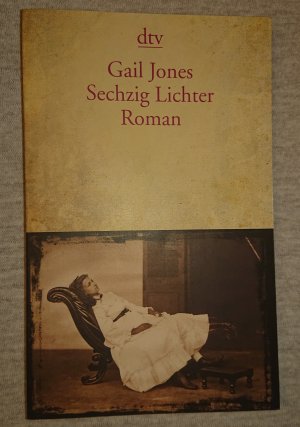 gebrauchtes Buch – Gail Jones – Sechzig Lichter