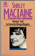 gebrauchtes Buch – Shirley MacLaine – Raupe mit Schmetterlingsflügeln