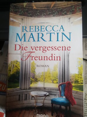 gebrauchtes Buch – Rebecca Martin – Die vergessene Freundin