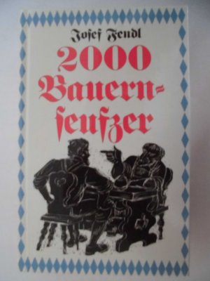 2000 bayrische Bauernseufzer