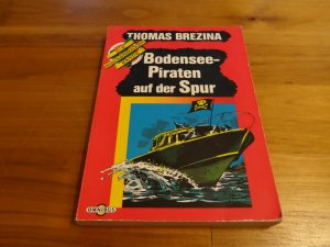 gebrauchtes Buch – Thomas Brezina – Die Knickerbocker-Bande / Die Bodenseepiraten