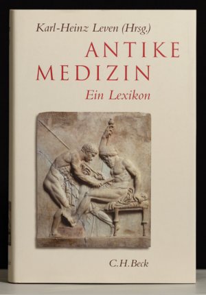 gebrauchtes Buch – Leven, Karl-Heinz  – Antike Medizin: ein Lexikon