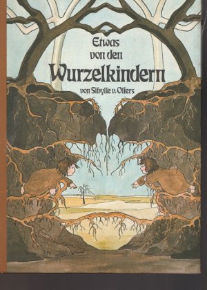 gebrauchtes Buch – Kinderliteratur - Olfers, Sibylle von – Etwas von den Wurzelkindern.