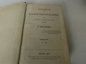 Handbuch der Sanitäts-Polizei nach eignen Untersuchungen. 2 Bände