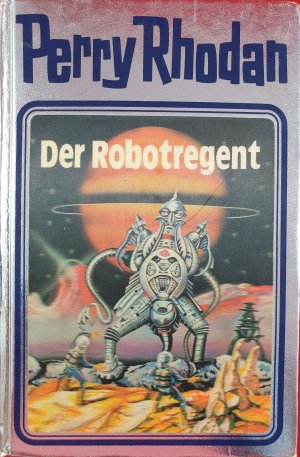 Perry Rhodan / Der Robotregent