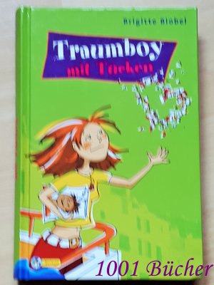 gebrauchtes Buch – Brigitte Blobel – Traumboy mit Tücken ~ 2 Mädchenromane in einem Band: "Sturmfreie Bude" + "Ohne dich kann ich nicht leben"